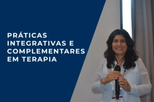 Práticas integrativas e complementares em terapia - 19 e 20 de Setembro